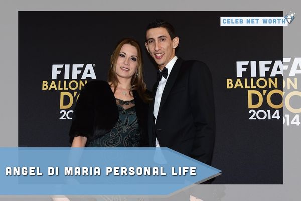 Angel Di Maria Personal Life