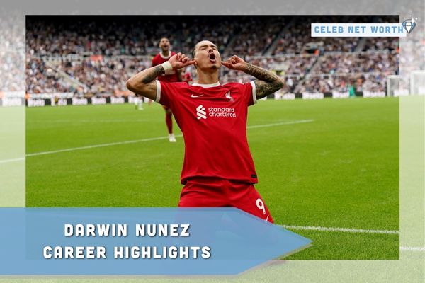 Darwin Nunez Career Highlights