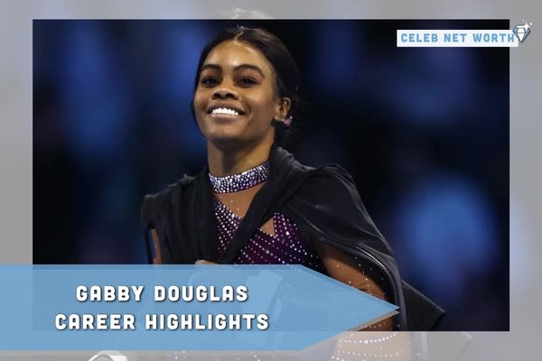 Gabby Douglas Career Highlights