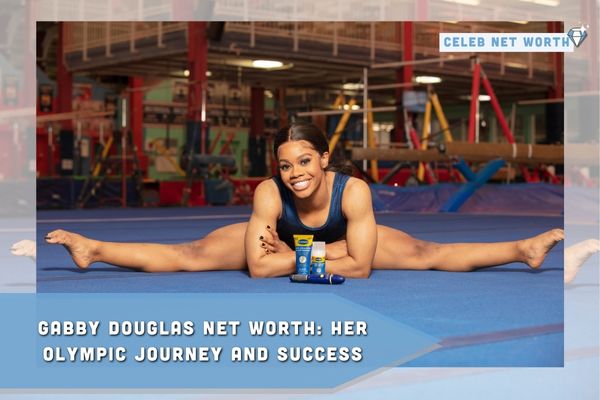 Gabby Douglas Net Worth_ Her Olympic Journey and Success