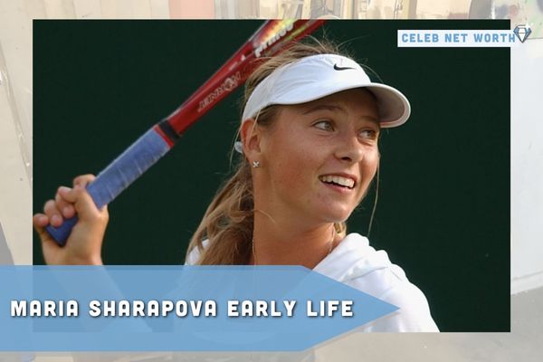 Maria Sharapova Early Life