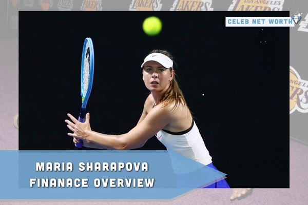 Maria Sharapova Finance Overview