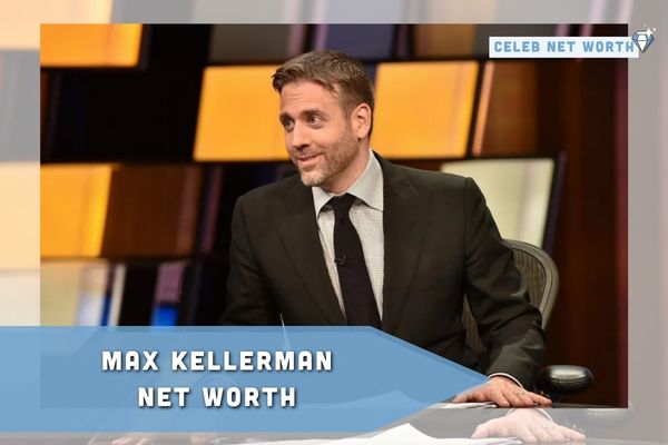 Max Kellerman Net Worth