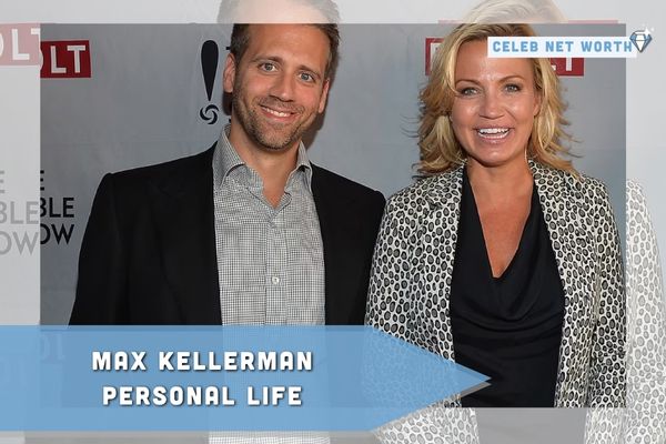 Max Kellerman Personal Life