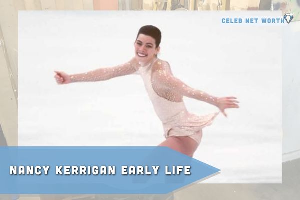 Nancy Kerrigan Early Life